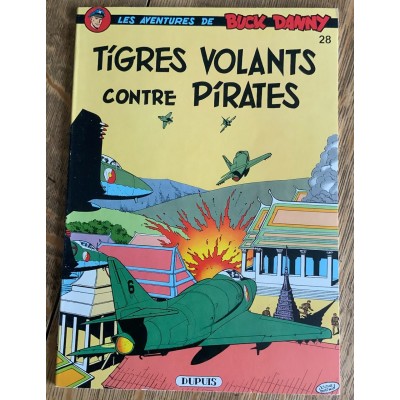 Les Aventures de Buck Danny - NO 28 - Tigres volants contre pirates  De J.-M. Charlier | V. Hubinon
